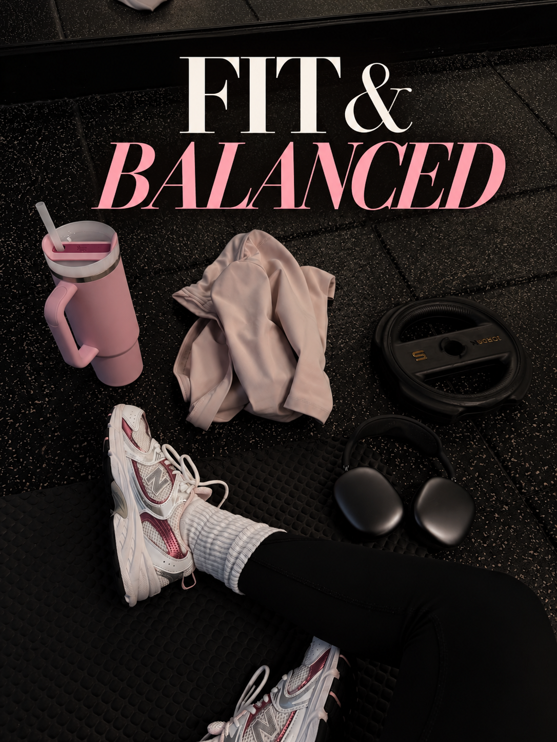 FIT &  BALANCED