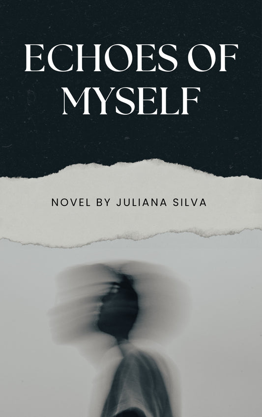 echoes of my self Juliana Silva
